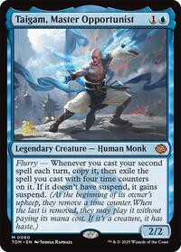 Taigam, Master Opportunist, Prerelease Cards