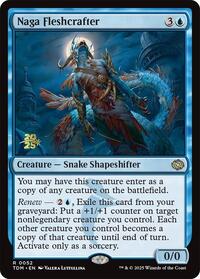 Naga Fleshcrafter, Prerelease Cards
