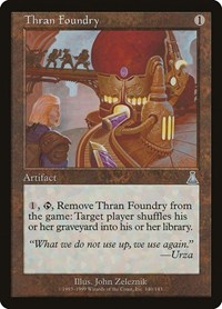 Thran Foundry, Urza's Destiny