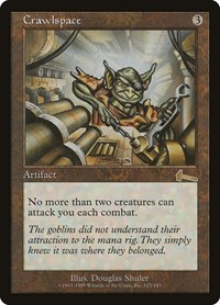 Crawlspace, Urza's Legacy
