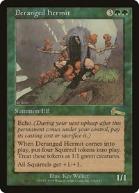 Deranged Hermit, Urza's Legacy