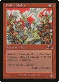 Goblin Medics, Urza's Legacy