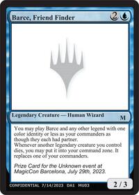 Barce, Friend Finder, Un-Known Event Playtest Cards