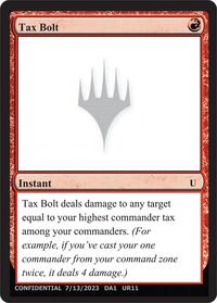 Tax Bolt, Un-Known Event Playtest Cards