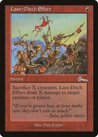 Last-Ditch Effort, Urza's Legacy