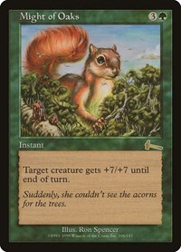 Might of Oaks, Urza's Legacy