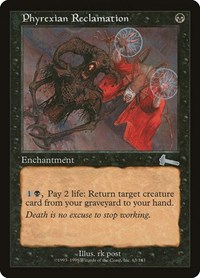 Phyrexian Reclamation, Urza's Legacy