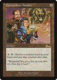 Quicksilver Amulet, Urza's Legacy