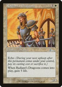 Radiant's Dragoons, Urza's Legacy