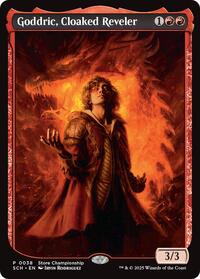 Goddric, Cloaked Reveler, Game Day & Store Championship Promos