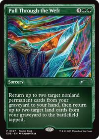 Pull Through the Weft, Promo Pack: Edge of Eternities