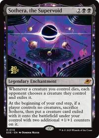 Sothera, the Supervoid, Prerelease Cards