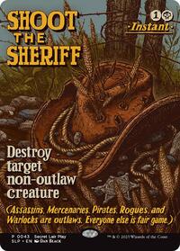 Shoot the Sheriff, Secret Lair Showdown