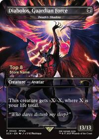 Diabolos, Guardian Force - Death's Shadow (Top 8), Game Day & Store Championship Promos