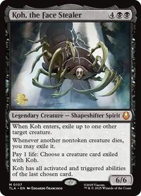 Koh, the Face Stealer, Prerelease Cards