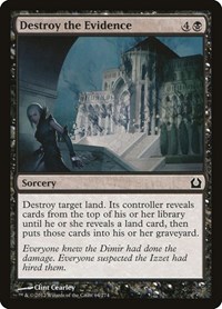 Destroy the Evidence, Return to Ravnica