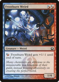 Frostburn Weird, Return to Ravnica
