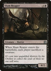 Slum Reaper, Return to Ravnica