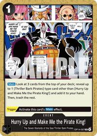 Hurry Up and Make Me the Pirate King!