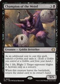 Champion of the Weird, Lorwyn Eclipsed