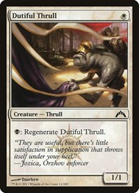 Dutiful Thrull, Gatecrash