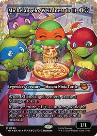 Michelangelo, Weirdness to 11 (Showcase) (Fracture Foil), Teenage Mutant Ninja Turtles