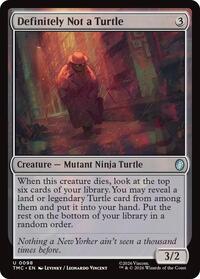 Definitely Not a Turtle, Commander: Teenage Mutant Ninja Turtles