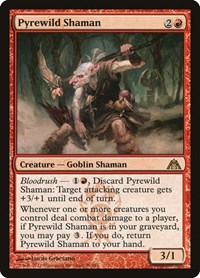 Pyrewild Shaman, Dragon's Maze