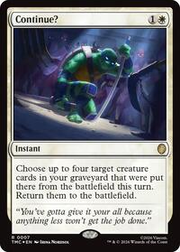 Continue? (Surge Foil), Commander: Teenage Mutant Ninja Turtles