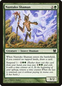 Nantuko Shaman, Modern Masters