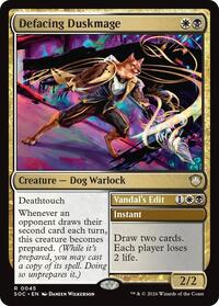 Defacing Duskmage, Commander: Secrets of Strixhaven