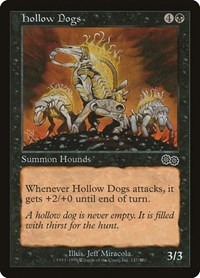Hollow Dogs, Urza's Saga