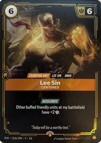 Lee Sin, Centered