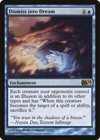 Dismiss into Dream, Magic 2014 (M14)