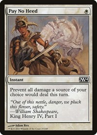 Pay No Heed, Magic 2014 (M14)