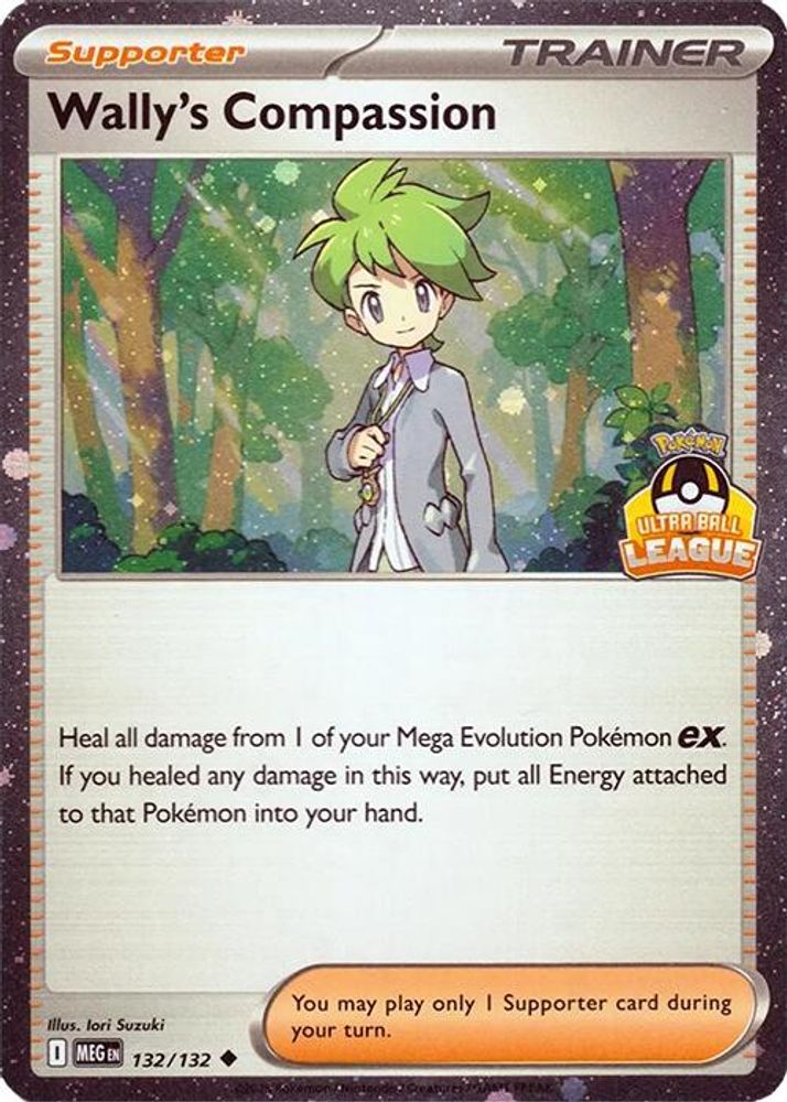 Wally's Compassion - 132/132 (Ultra Ball League)