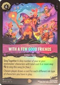 With a Few Good Friends