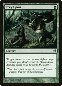 Prey Upon, Duel Decks: Heroes vs. Monsters