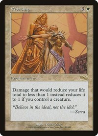 Worship, Urza's Saga