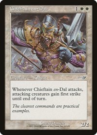 Chieftain en-Dal, Nemesis