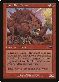 Laccolith Grunt, Nemesis