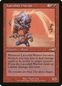 Laccolith Warrior, Nemesis