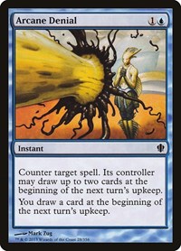 Arcane Denial, Commander 2013