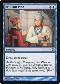 Brilliant Plan, Commander 2013