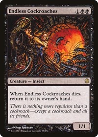 Endless Cockroaches, Commander 2013