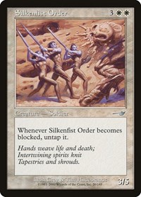 Silkenfist Order, Nemesis