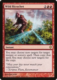 Wild Ricochet, Commander 2013