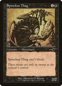 Spineless Thug, Nemesis