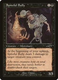 Spiteful Bully, Nemesis