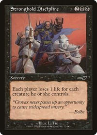 Stronghold Discipline, Nemesis